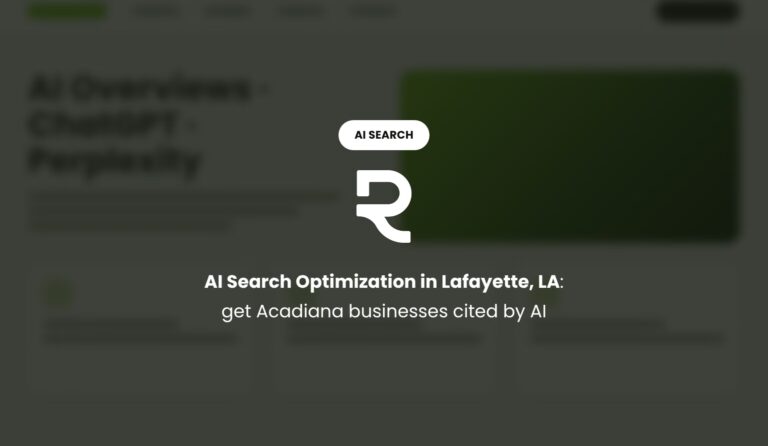 AI Search Optimization in Lafayette, LA: Get Acadiana Businesses Cited by AI