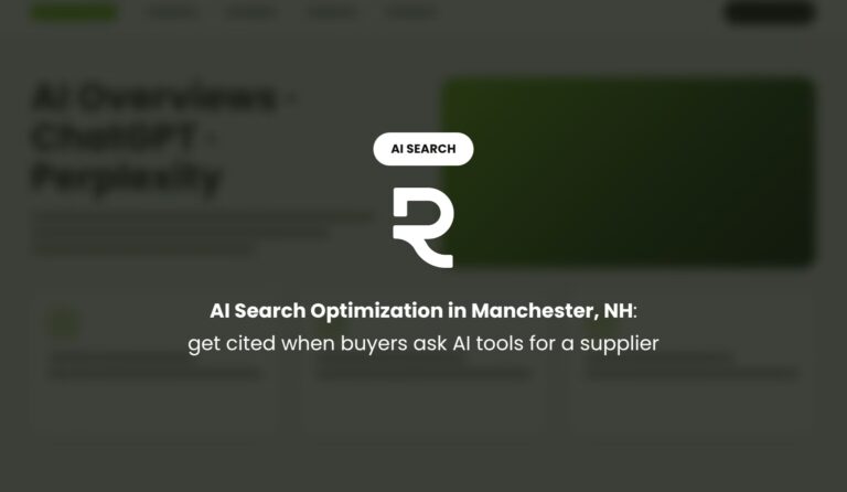 AI Search Optimization in Manchester, NH: Get Cited When Buyers Ask AI