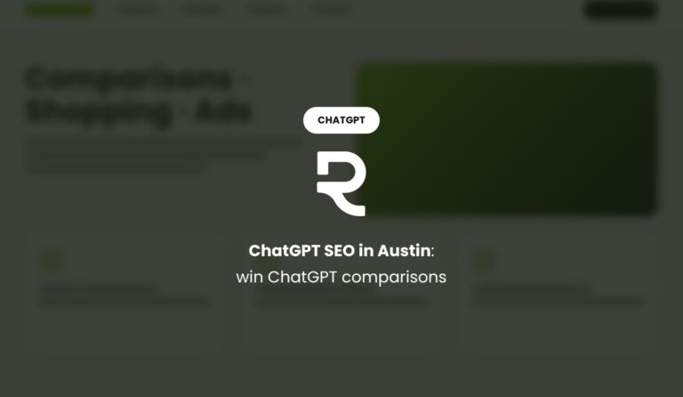 ChatGPT SEO in Austin: Win the Comparisons Buyers Run in ChatGPT
