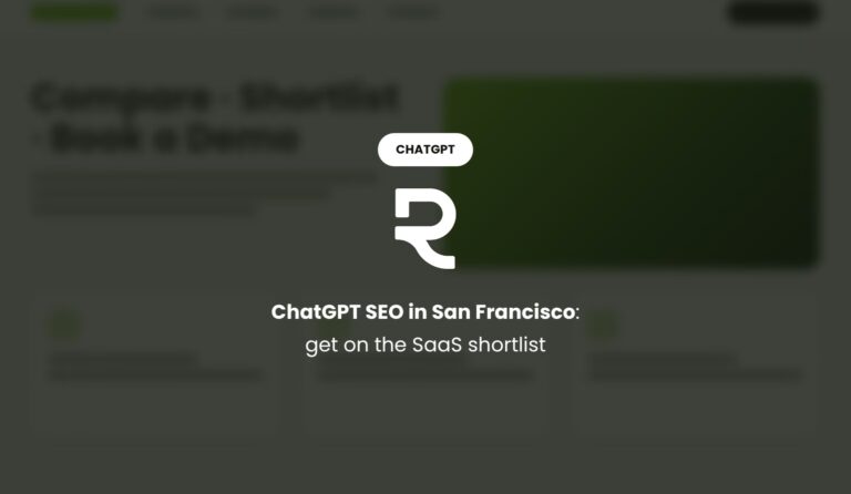 ChatGPT SEO in San Francisco: Get on the SaaS Shortlist