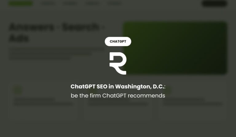 ChatGPT SEO in Washington, D.C.: Be the Firm ChatGPT Recommends