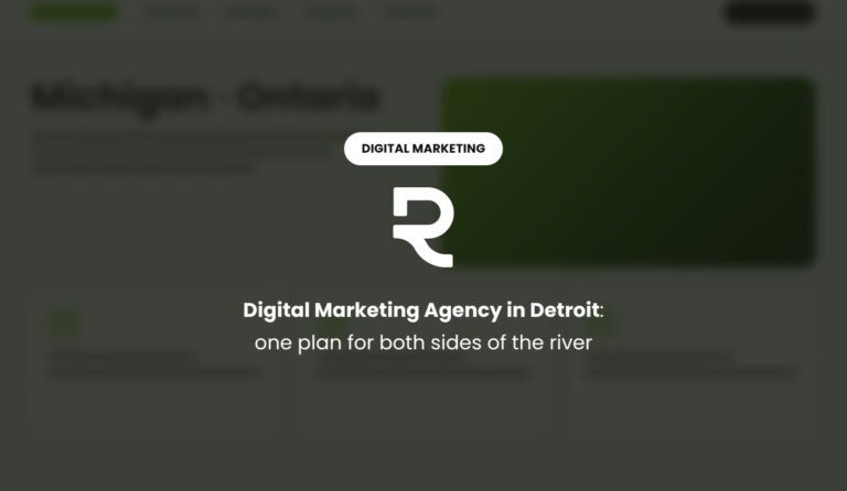 Digital Marketing Agency in Detroit: One Plan for Michigan and Ontario