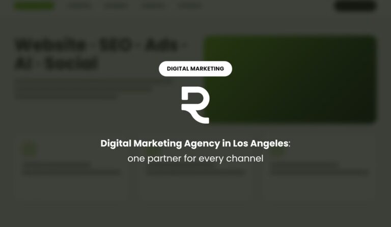 Digital Marketing Agency in Los Angeles: One Partner for Every Channel