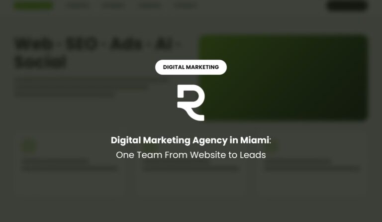 Digital Marketing Agency in Miami: One Team From Website to Leads