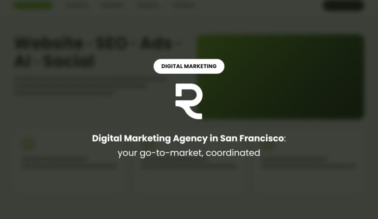 Digital Marketing Agency in San Francisco: Your Go-to-Market, Coordinated