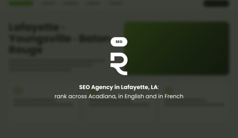 SEO Agency in Lafayette, LA: Rank Across Acadiana, in English and in French