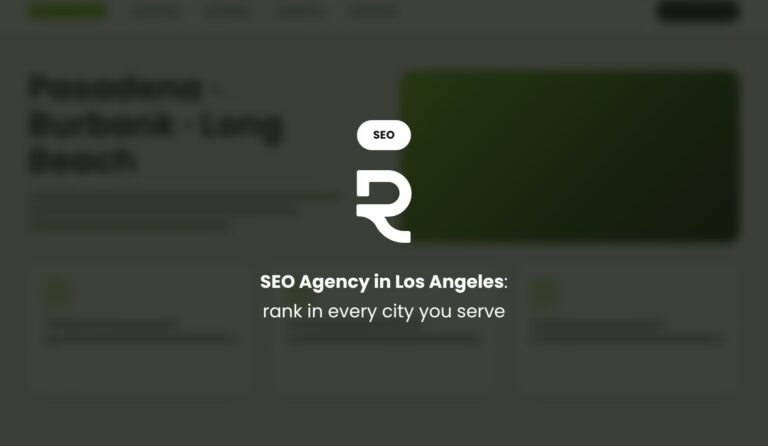 SEO Agency in Los Angeles: Rank in Every City You Serve