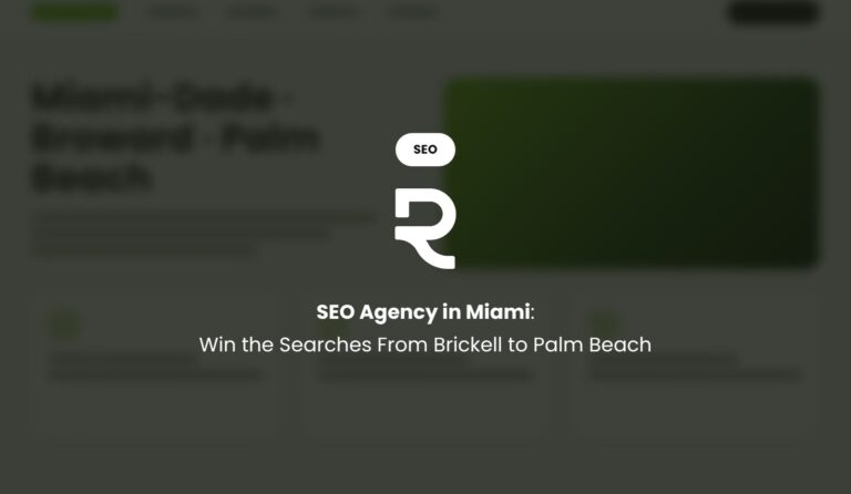 SEO Agency in Miami: Win the Searches From Brickell to Palm Beach