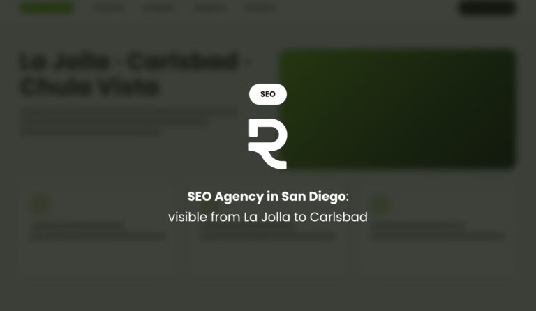 SEO Agency in San Diego: Visible From La Jolla to Carlsbad on Google