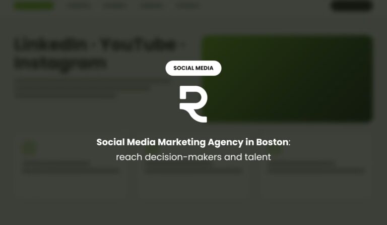 Social Media Marketing Agency in Boston: Reach Decision-Makers and Talent