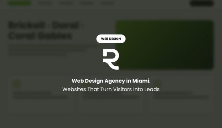 Web Design Agency in Miami: Websites That Turn Visitors Into Leads