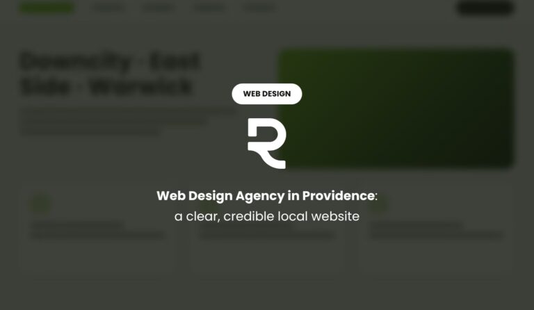 Web Design Agency in Providence: A Clear, Credible Website for Rhode Island Buyers