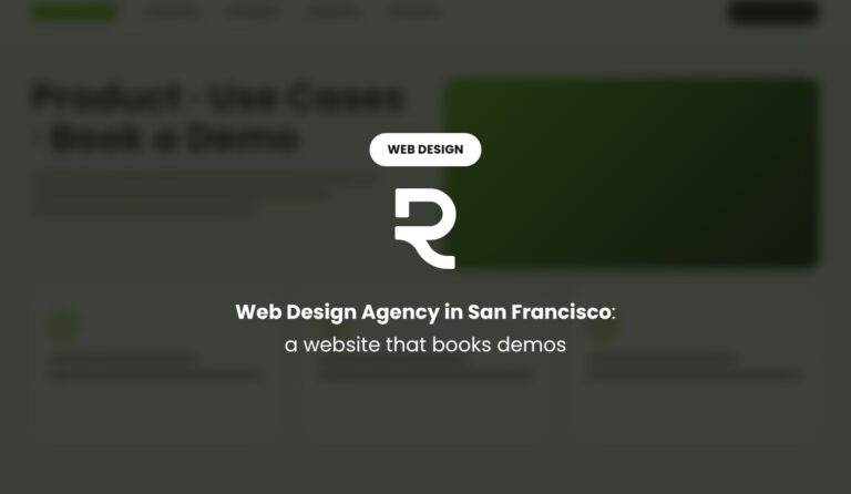 Web Design Agency in San Francisco: A Website That Books Demos